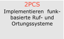 2PCS Implementieren  funkbasierte Ruf- und Ortungssysteme